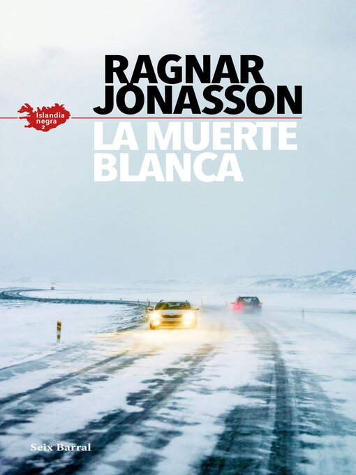 Title details for La muerte blanca (Serie Islandia Negra 2) by Ragnar Jónasson - Available